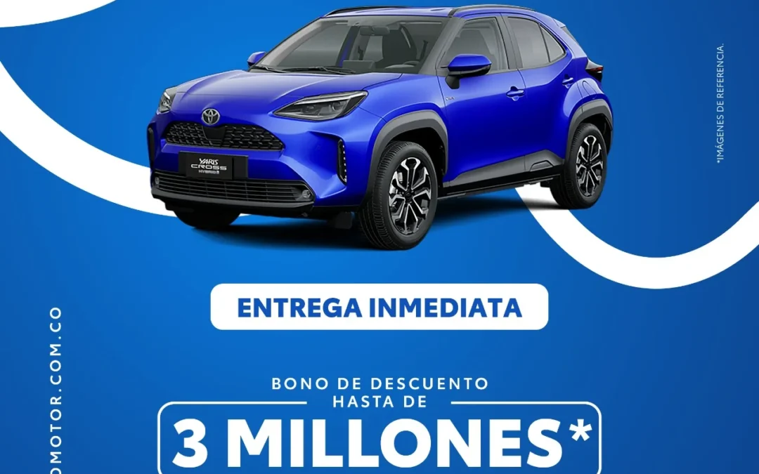 BONO DESCUENTO DE HASTA 3 MILLONES EN YARIS CROSS