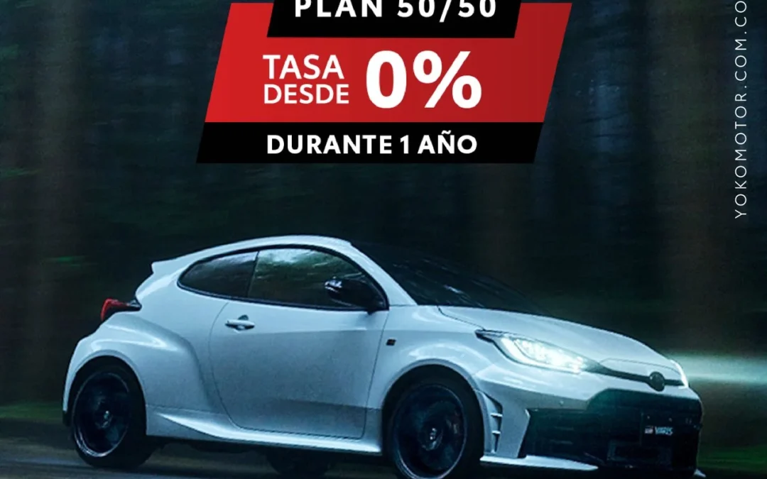 GR YARIS: PLAN SUBVENCIONADO 50/50 – TASA DESDE 0% POR 1 AÑO